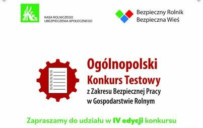 Zdjęcie do Informacja KRUS - IV Og&oacute;lnopolski Konkurs Testowy z Zakresu Bezpiecznej Pracy w Gospodarstwie Rolnym